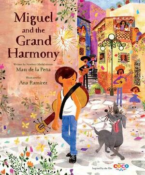 Miguel and the Grand Harmony by Matt de la Peña