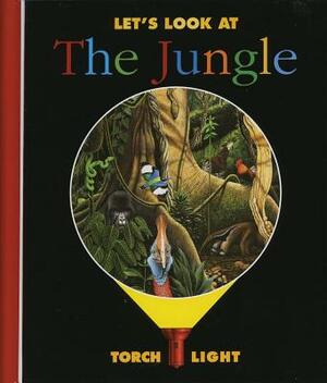 Let's Look at the Jungle by Christian Broutin, Claude Delafosse