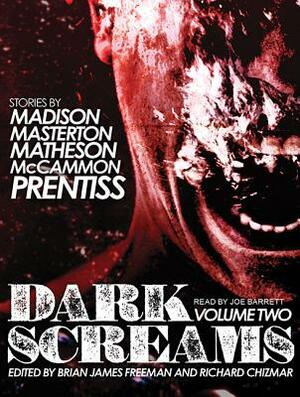 Dark Screams: Volume Two by Richard Christian Matheson, Shawntelle Madison, Brian Freeman, Graham Masterton