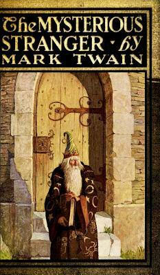 The Mysterious Stranger by Mark Twain