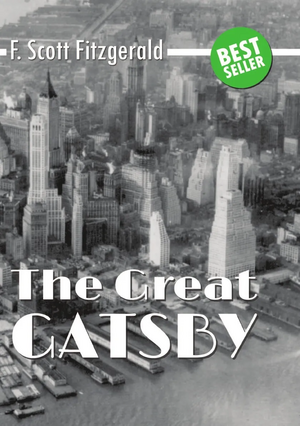 The Great Gatsby by F. Scott Fitzgerald