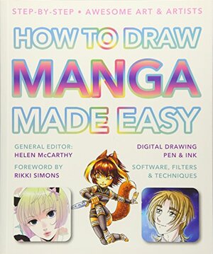 How to Draw Manga Made Easy by Rosearik Rikki Simons, James Peacher, Helen McCarthy