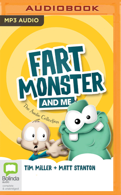 Fart Monster and Me: The Audio Collection by Matt Stanton, Tim Miller