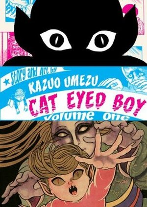 Cat Eyed Boy, Vol. 1 by Kazuo Umezu (Umezz)