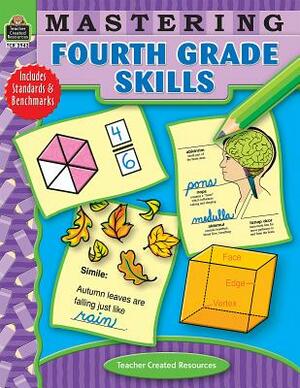 Mastering Fourth Grade Skills by Teacher Created Resources
