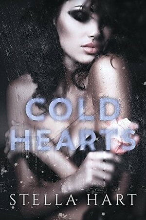 Cold Hearts by Stella Hart