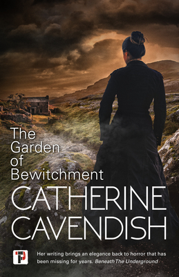 The Garden of Bewitchment by Catherine Cavendish