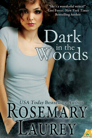 Dark in the Woods by Rosemary Laurey