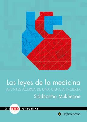 Leyes de la Medicina, Las by Siddhartha Mukherjee