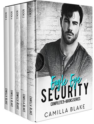 Eagle Eye Security: Complete 5-Part Series by Camilla Blake