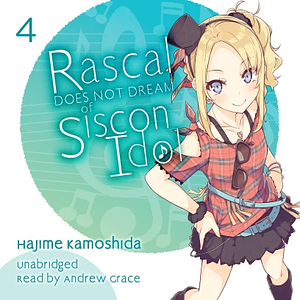 Rascal Does Not Dream of Siscon Idol by Hajime Kamoshida