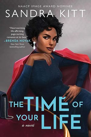 The Time of Your Life by Sandra Kitt