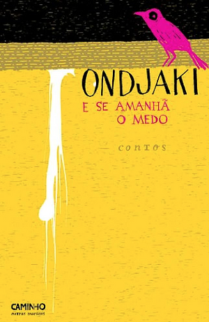 E se amanhã o medo: contos by Ondjaki