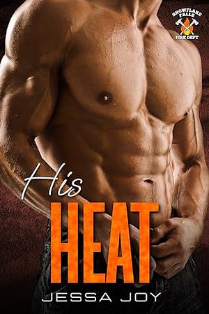 His Heat  by Jessa Joy