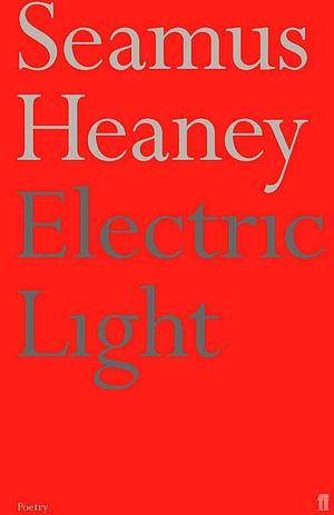Electric Light by Seamus Heaney