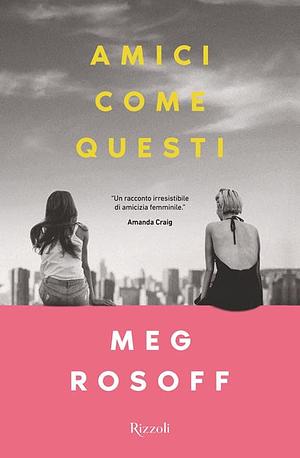 Amici come questi by Cristina Brambilla, Meg Rosoff