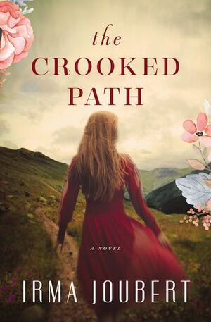 The Crooked Path by Irma Joubert