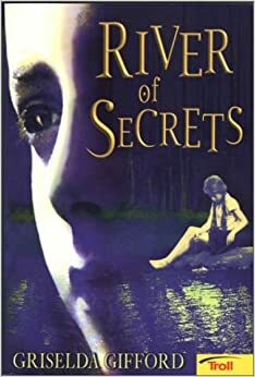 River of Secrets by Griselda Gifford