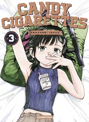 Candy & Cigarettes, tome 3 by Tomonori Inoue