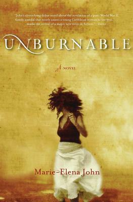 Unburnable by Marie-Elena John