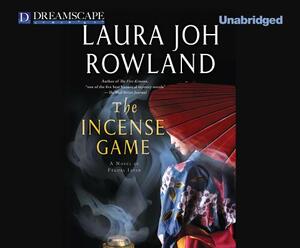 The Incense Game: A Novel of Feudal Japan by Laura Joh Rowland