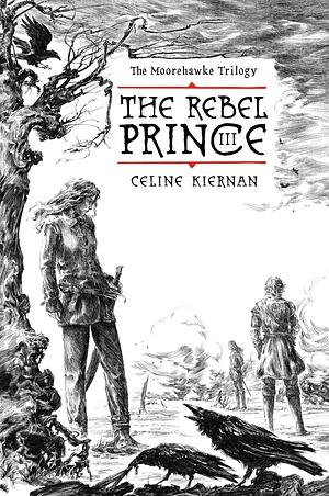 The Rebel Prince by Celine Kiernan