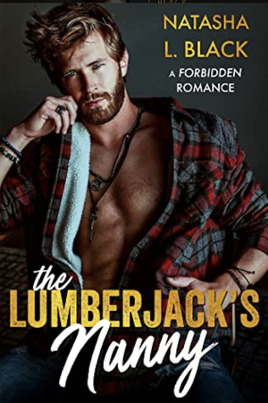 The Lumberjack's Nanny by Natasha L. Black