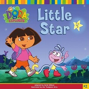 Little Star (Dora the Explorer) by Éric Weiner, Thompson Brothers, Sarah Willson
