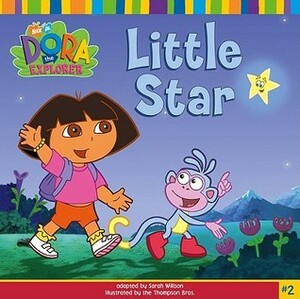 Little Star (Dora the Explorer) by Éric Weiner, Sarah Willson, Thompson Brothers