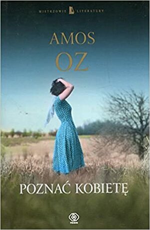 Poznać kobietę by Amos Oz