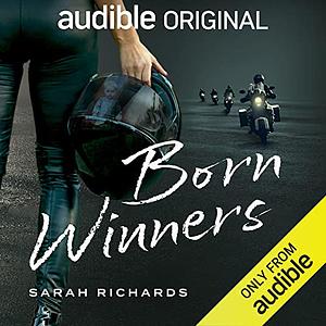 Born Winners by Sarah Richards