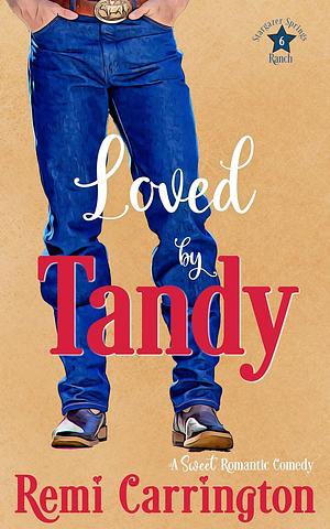 Loved by Tandy by Remi Carrington