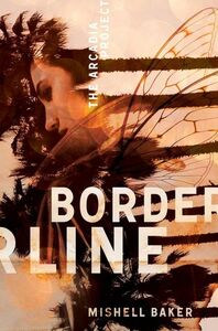 Borderline by Mishell Baker