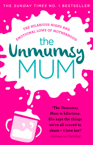 The Unmumsy Mum by Sarah Turner