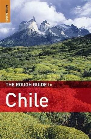 The Rough Guide to Chile by Melissa Graham