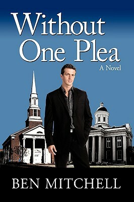 Without One Plea by Ben Mitchell