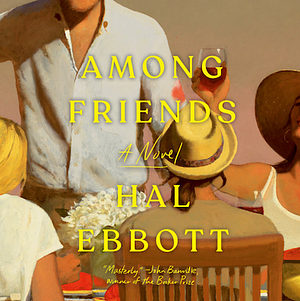 Among Friends by Hal Ebbott