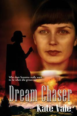 Dream Chaser by Kate Vale