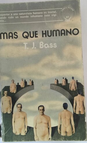 Más que humano by T.J. Bass