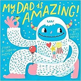 My Daddy is Amazing by Sabrina Moyle, Sabrina Moyle