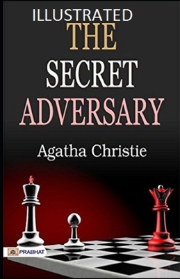 The Secret Adversary Illustrated by Agatha Christie