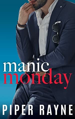 Manic Monday by Piper Rayne