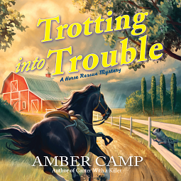 Trotting into Trouble by Amber Camp