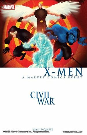 Civil War X-Men: A Marvel Comics Event by David Hine, Yanick Paquette, Aaron Lopresti