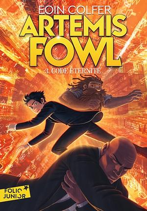 Artemis Fowl (Tome 3) Code éternité by Eoin Colfer