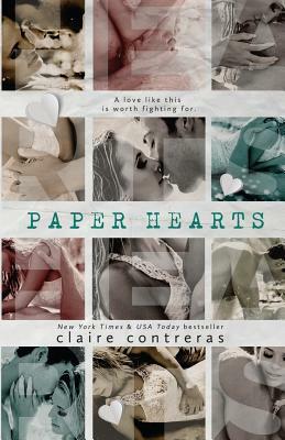 Paper Hearts by Claire Contreras