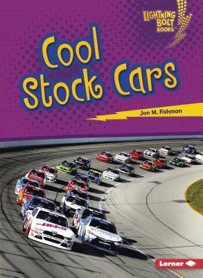 Cool Stock Cars by Jon M. Fishman