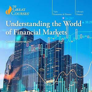 Understanding the World of Financial Markets by Connel Fullenkamp