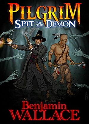 Spit of the Demon by Benjamin Wallace