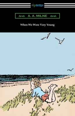 When We Were Very Young by A.A. Milne